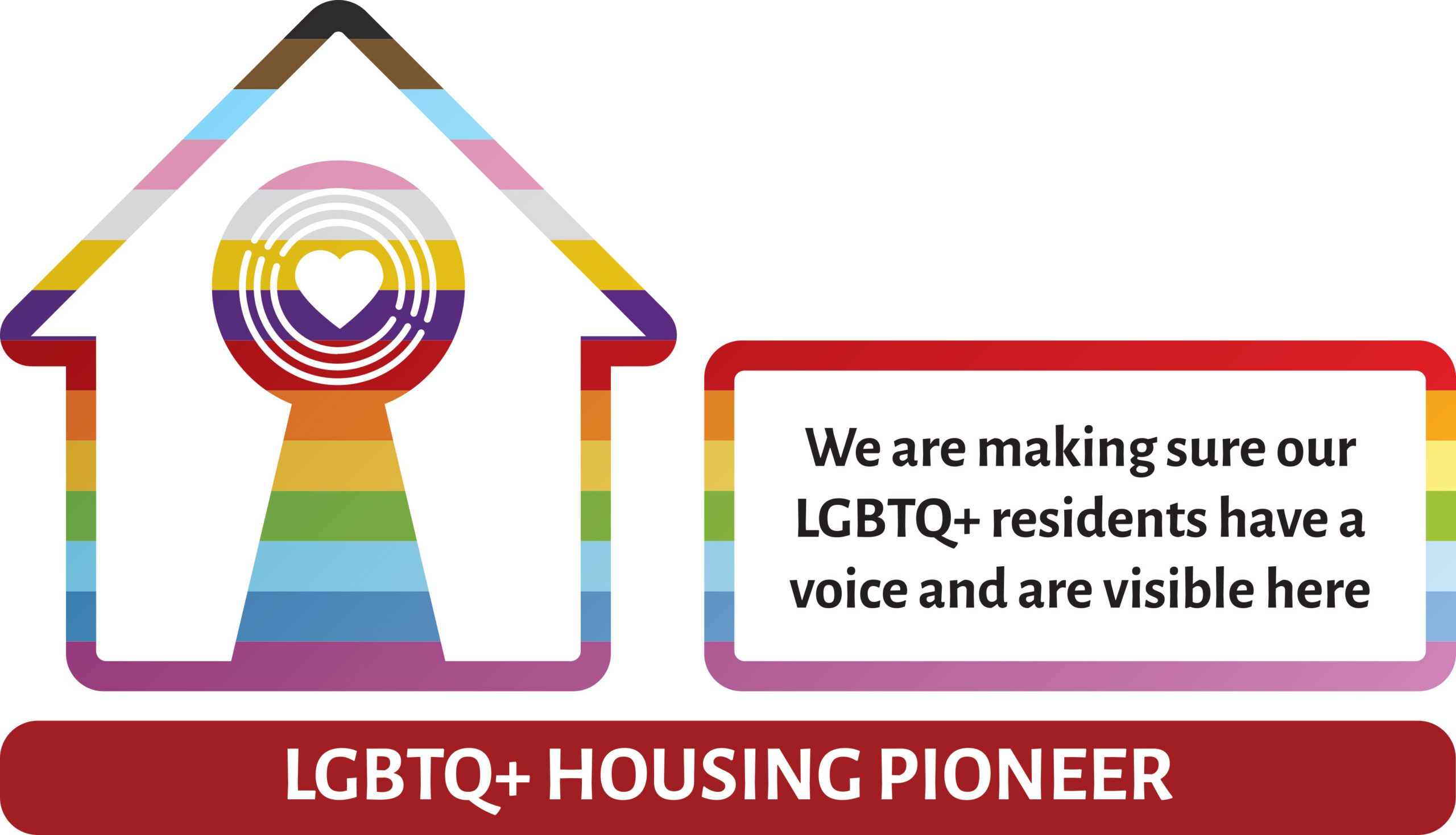 LGBTQ+ Household Pledge Pioneer logo. We are making sure our LGBTQ+ residents have a voice and are visible here.